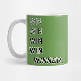 Win Big Assets. Keep It Going Until You Keep On Going. Mug